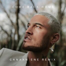 Album cover of Come Back Home (Canaan Ene Remix)