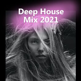 Album cover of Deep House Mix 2021