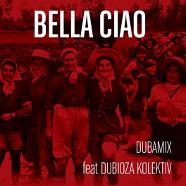 Album cover of Bella Ciao (feat. Dubioza Kolektiv)
