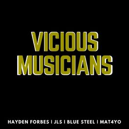 Album cover of Vicious Musicians (feat. JLS, Blue Steel & Mat4yo)