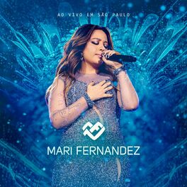 Album cover of Mari Fernandez Ao Vivo Em São Paulo