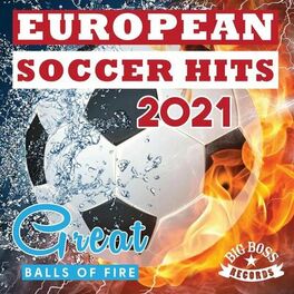 Album cover of European Soccer Hits 2021