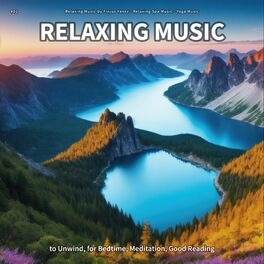 Album cover of #01 Relaxing Music to Unwind, for Bedtime, Meditation, Good Reading