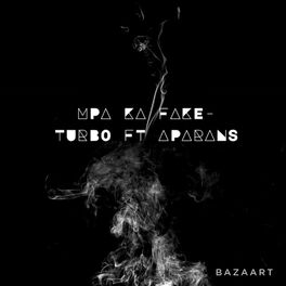 Album cover of MPA KA FAKE (feat. TURBO & APARANS SIKILÈ)