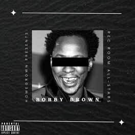 Album cover of Bobby Brown (feat. Big Shot Manceeni, Khizman & Leck)