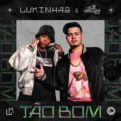 Música Tão Bom - Lukinhas (Com MC JottaPê) (2020) 