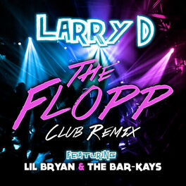 Album cover of The Flopp (Club Remix) [feat. Lil Bryan & The Bar-Kays] - Single