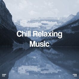 Album cover of Chill Relaxing Music