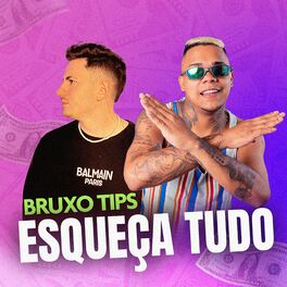 Album cover of Bruxo Tips - Esqueça Tudo