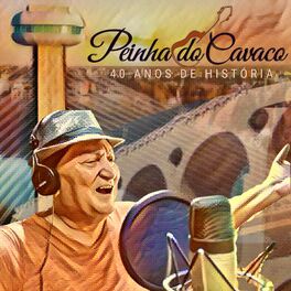 Album cover of Peinha do Cavaco: 40 Anos de História