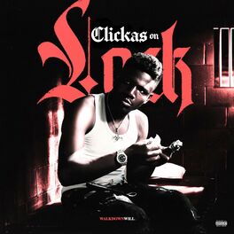 Album cover of Clickas On Lock