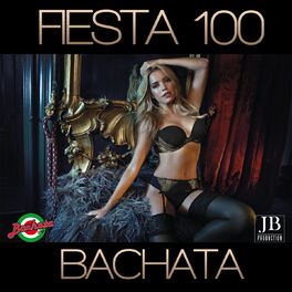 Album cover of 100 Fiesta Bachata
