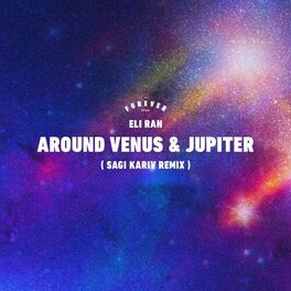 Album cover of Around Venus And Jupiter (Sagi Kariv Remix)