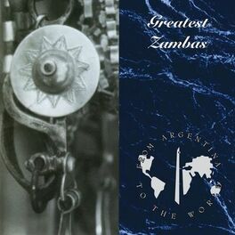 Album picture of Zambas From Argentina To The World