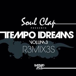 Album cover of Soul Clap Presents: Tempo Dreams, Vol. 3 (Remixes)