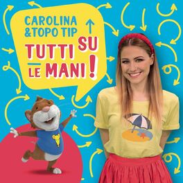 Album cover of Carolina e Topo Tip: tutti su le mani!