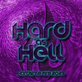 Album cover of Hard as Hell - Hardstyle Fire 2023
