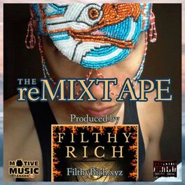 Album cover of FILTHYRICH Remixtape