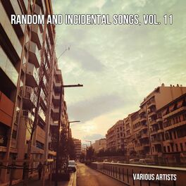 Album cover of Random and Incidental Songs, Vol. 11
