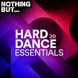 Album cover of Nothing But... Hard Dance Essentials, Vol. 20