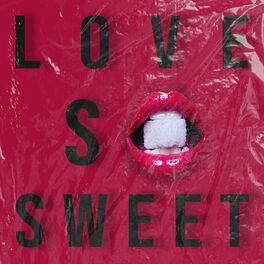 Album cover of Love So Sweet