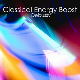 Album cover of Classical Energy Boost - Debussy