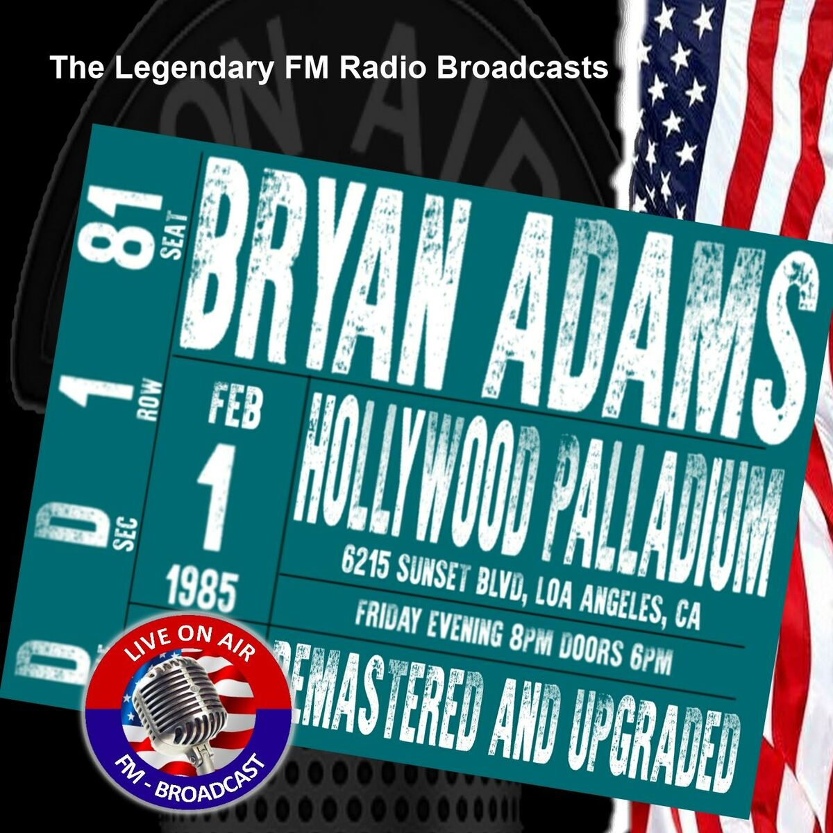 Bryan Adams - Legendary FM Broadcasts - Hollywood Palladium