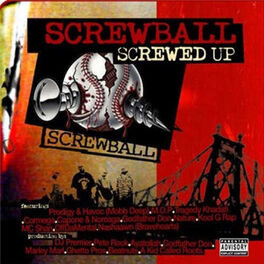Screwball: albums, songs, playlists | Listen on Deezer