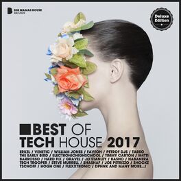 Album cover of Best of Tech House 2017 (Deluxe Version)