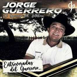 Album cover of Entreveradas del Guerrero
