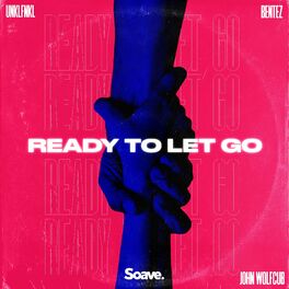 Album cover of Ready To Let Go (feat. Bentez)