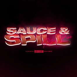 Album cover of Sauce&Spill (feat. Zino)