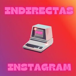Album cover of Indirectas por Instagram