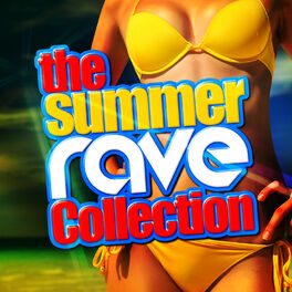 Album cover of The Summer Rave Collection