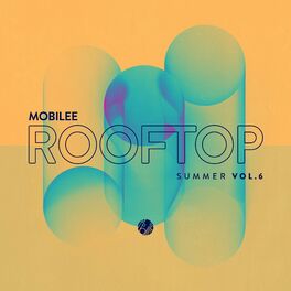 Album cover of Mobilee Rooftop Summer Vol. 6
