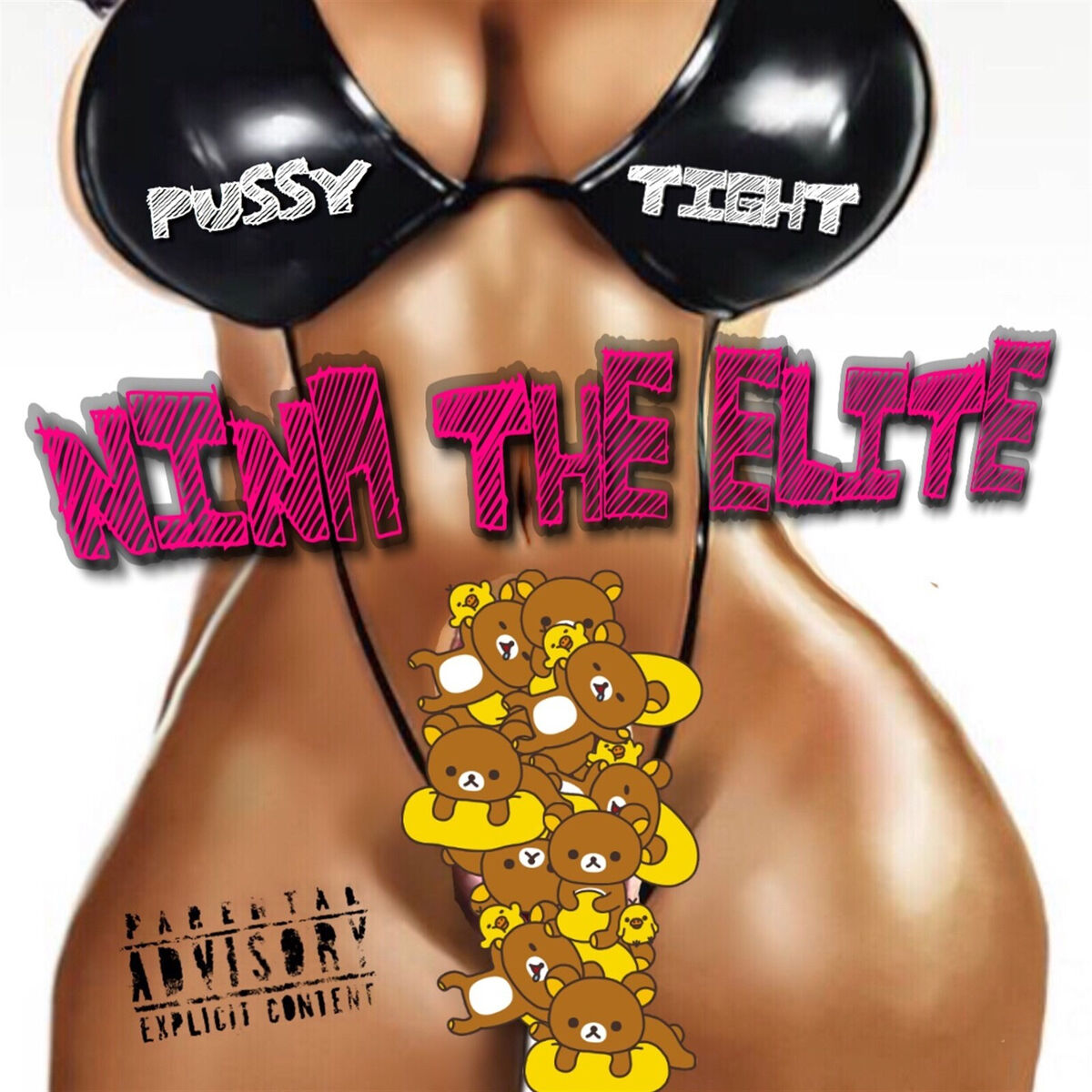 NinaTheElite - Pussy Tight: lyrics and songs | Deezer