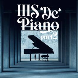 Album cover of HIS De' Piano, Pt. 2