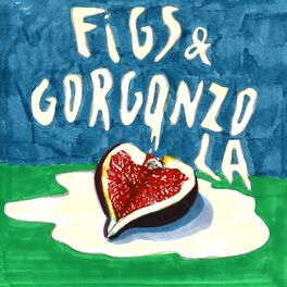 Album cover of Figs and Gorgonzola
