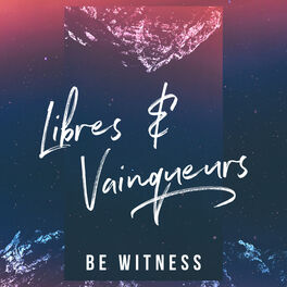 Album cover of Libres et Vainqueurs