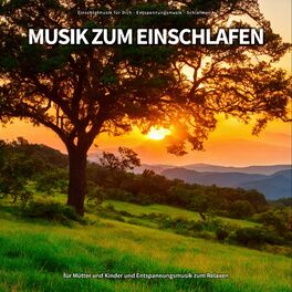 Album cover of Musik zum Einschlafen für Mütter und Kinder und Entspannungsmusik zum Relaxen