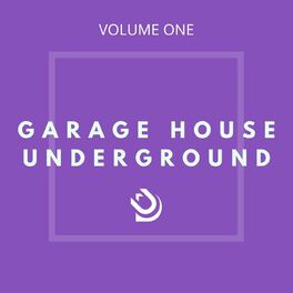 Album cover of Garage House Underground (Vol. 1)