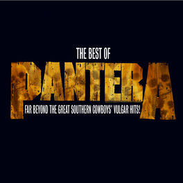 Album cover of The Best of Pantera: Far Beyond the Great Southern Cowboy's Vulgar Hits