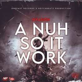 Album cover of A Nuh Suh It Work