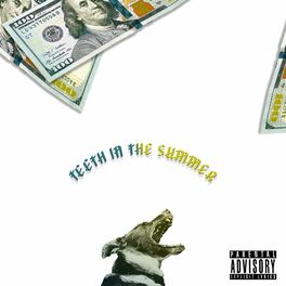 Album cover of Teeth in the Summer Pt. 1 (feat. Adie, TY & Lamont.)