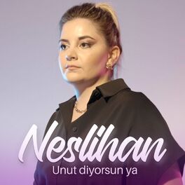 Album cover of Unut Diyorsun Ya