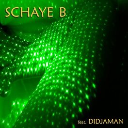 Album cover of Schaye B rencontre Didjaman