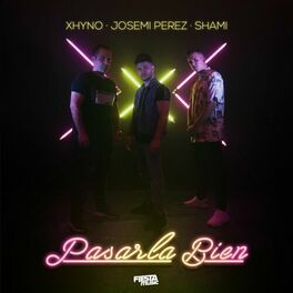 Album cover of Pasarla Bien