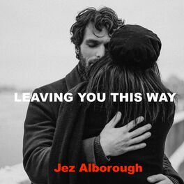 Album cover of Leaving You This Way