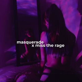 Album cover of Masquerade X Miss The Rage (Remix)