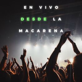 Album cover of En Vivo Desde La Macarena